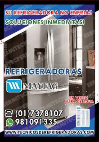 EXCELLENT Servicio Tecnico Refrigeradoras MAYTAG017378107 CHACLACAYO
